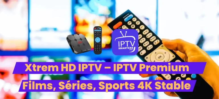 Xtrem HD IPTV