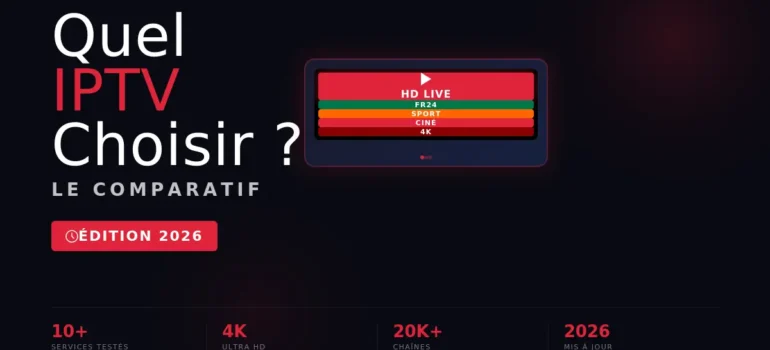Quel IPTV Choisir ?