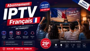 Abonnement IPTV Français
