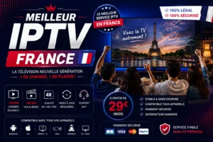 Meilleur IPTV France