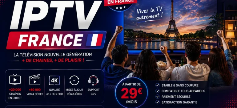 Meilleur IPTV France
