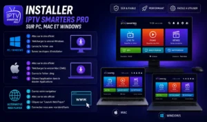 Installer IPTV Smarters Pro sur PC, Mac et Windows