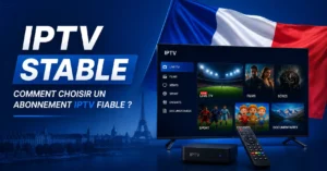 abonnement IPTV stable